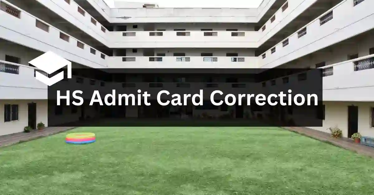 HS Admit Card Correction APSC ORG