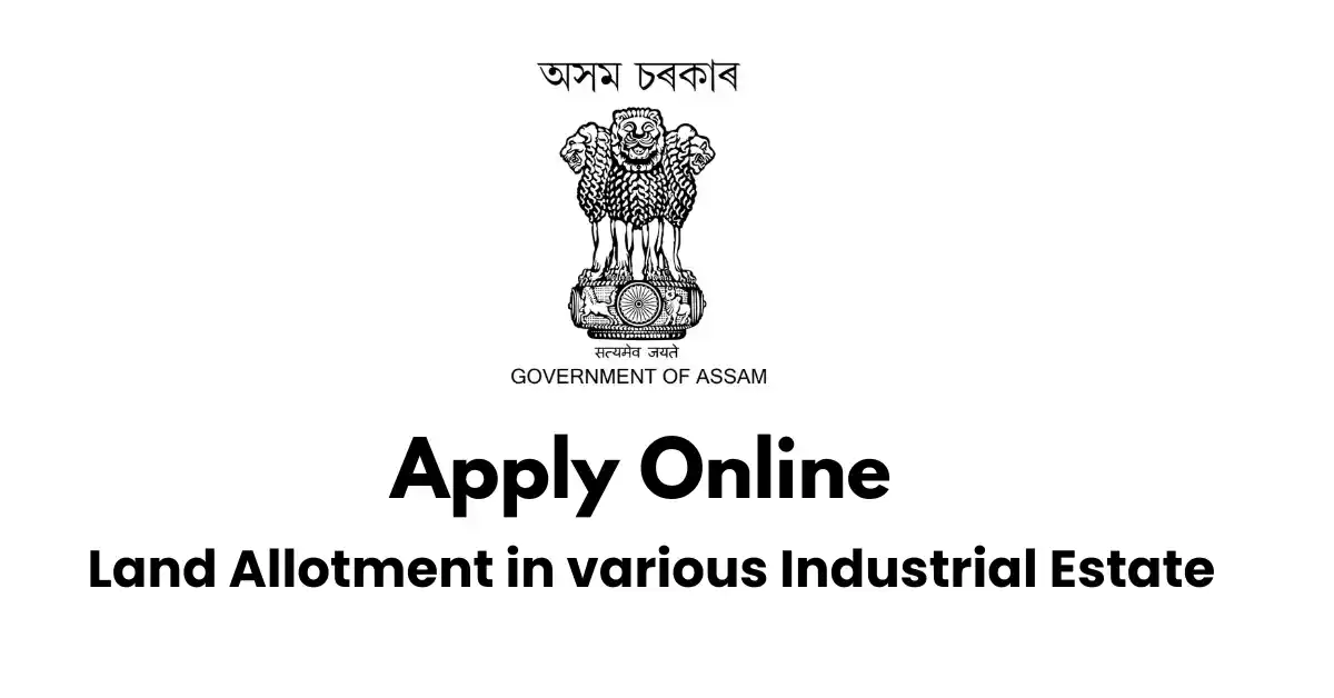 Land Allotment in various Industrial Estate APSC ORG