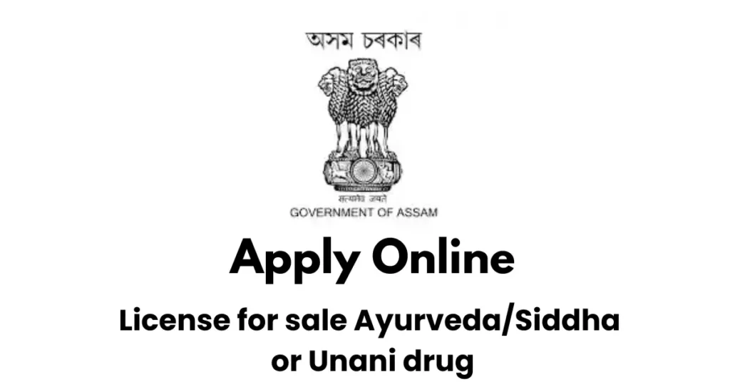 Assam Drug License for Sales and Manufacturing APSC ORG