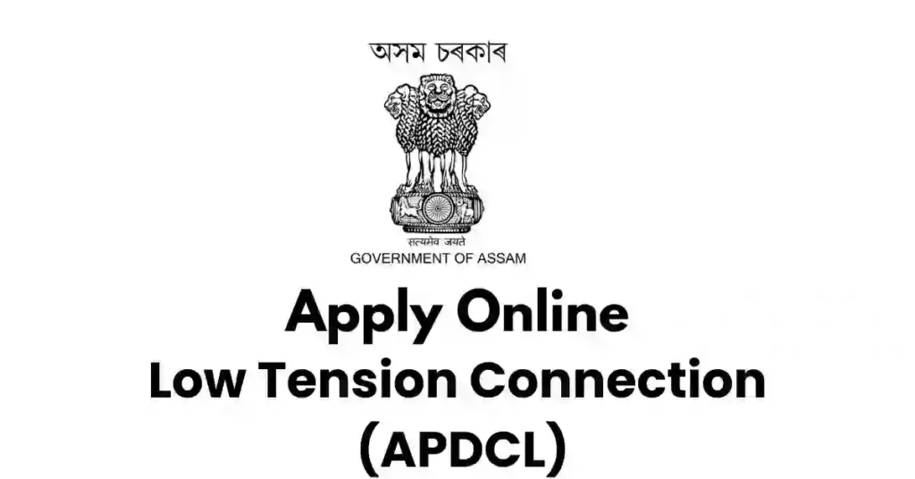 Low Tension Connection (APDCL) APSC ORG