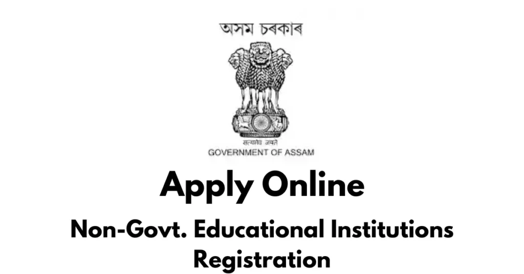 Non-Govt. Educational Institutions Registration APSC ORG