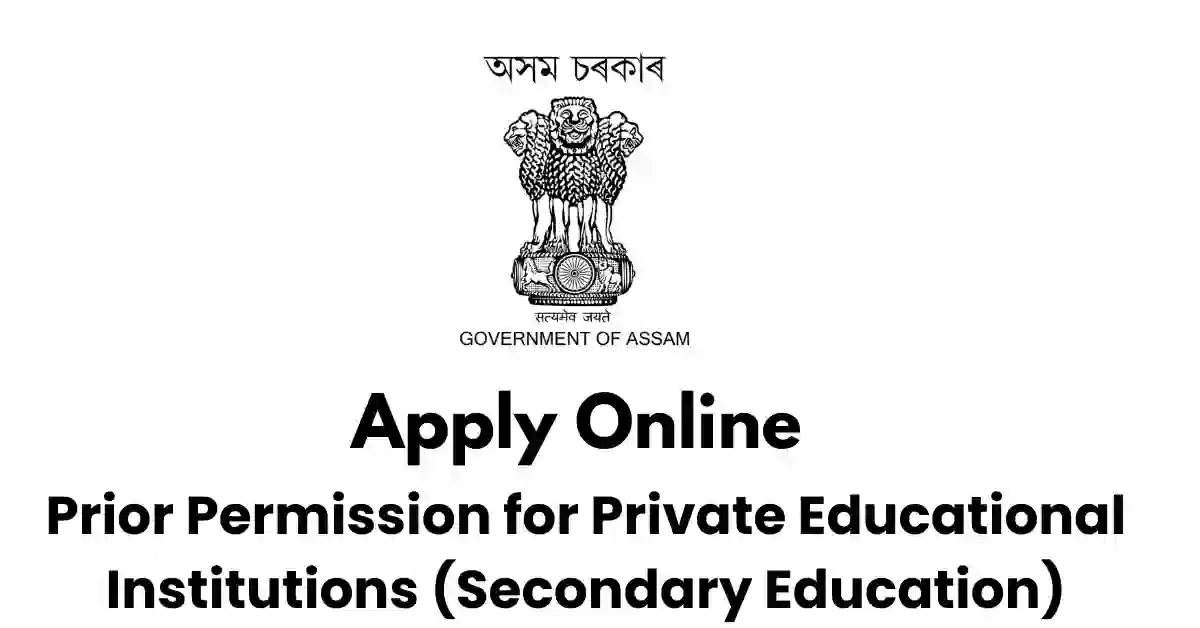 Prior Permission for Private Educational Institutions (Secondary Education) APSC ORG