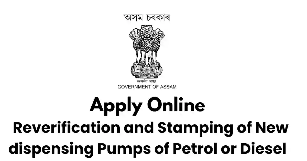 Reverification and Stamping of New dispensing Pumps of Petrol or Diesel APSC ORG