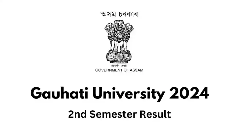 APSC ORG Gauhati University 2024 2nd Semester Result